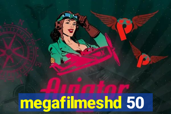 megafilmeshd 50